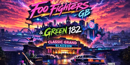 Foo Fighters GB & Green 182 - Classic Grand, Glasgow