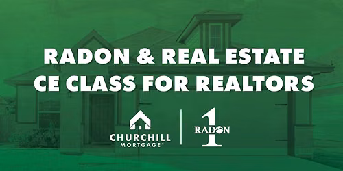 CE Class For Realtors - Radon & Real Estate