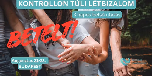 Kontrollon t\u00fali l\u00e9tbizalom - Mozdulj a lelkedb\u0151l! 3 napos bels\u0151 utaz\u00e1s