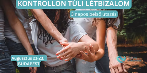 Kontrollon t\u00fali l\u00e9tbizalom - Mozdulj a lelkedb\u0151l! 3 napos bels\u0151 utaz\u00e1s