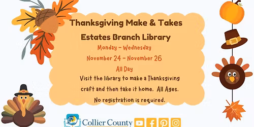 Thanksgiving Make & Takes at Estates Branch Library