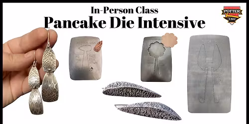 Class - Pancake Die Intensive - In-Person