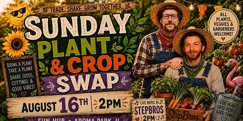 Thyme to swap! Plant & crop swap day at Fun Hub with StepBros!