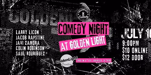 Comedy Night at Golden Light Cantina