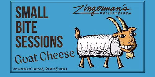 Small Bite Sessions: Goat Cheese