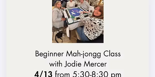 Beginner Learn to Play Mah-jongg 4\/13