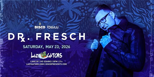 Dr. Fresch at Lazy Gators 5\/23