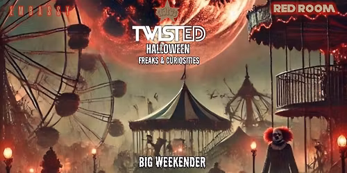 TWISTED HALLOWEEN - FREAKS & CURIOSITIES - FRIDAY