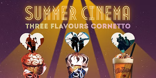 Summer Cinema: Three Flavours Cornetto