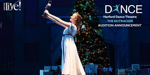 Harford Dance Theatre - The Nutcracker (Auditions)