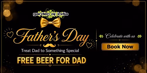 Father\u2019s Day At Garden Of India \ud83c\udf7b\u2728 