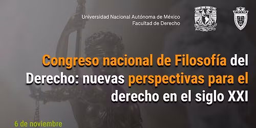 Congreso nacional de Filosof\u00eda del Derecho: nuevas perspectivas para el derecho en el siglo XXI