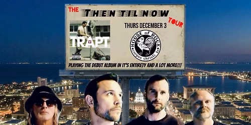 Trapt: The Then Til Now Tour