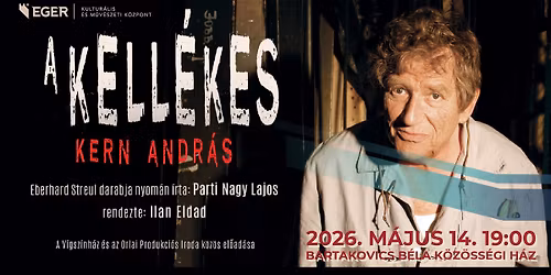 A kell\u00e9kes - Kern Andr\u00e1s