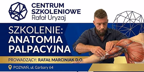 Szkolenie Anatomia palpacyjna w uj\u0119ciu klinicznym