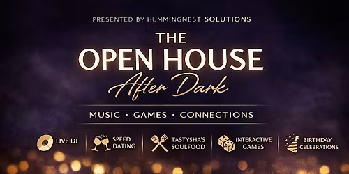 The Open House: After Dark