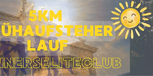 Fr\u00fchaufsteher Lauf