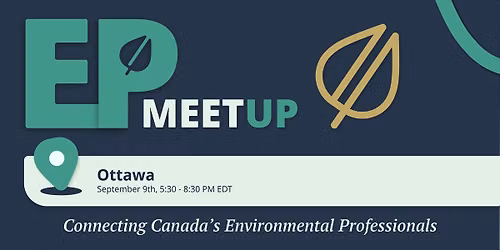 Environmental Professionals Meetup: Ottawa, ON