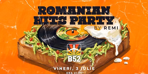 Romanian Hits Party by Remi @ B52 The Club