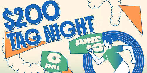 $200 Tag Night