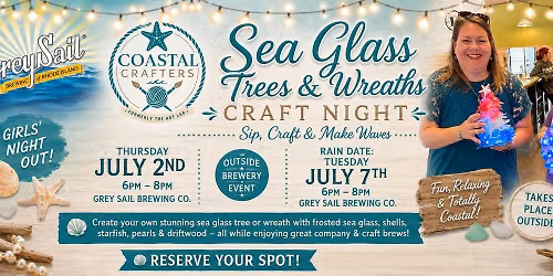 Christmas In July! Sea Glass Trees\/Wreaths at Grey Sail Brewing Co. in Westerly RI - Thursday July 2
