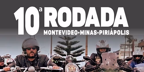 10\u00b0RODADA MONTEVIDEO CHOPPERS 