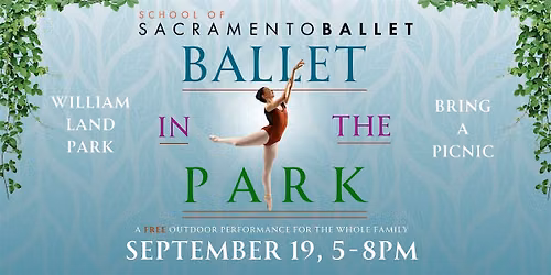 Ballet in the Park - presented by School of Sacramento Ballet