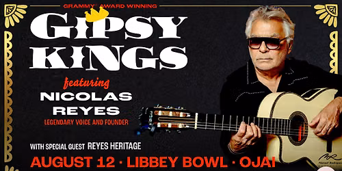 Ojai Valley Music Presents: Gipsy Kings feat. Nicolas Reyes - 8\/12