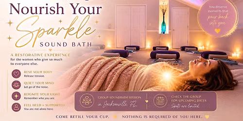 Nourish Your Sparkle  Sound Bath in Jacksonville, FL | Serenity Sounds