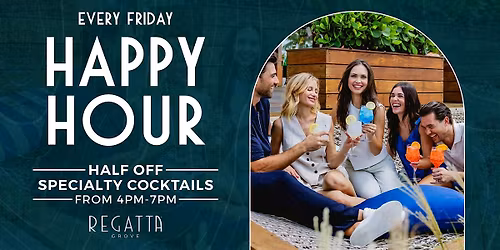 Happy Hour at Regatta Grove