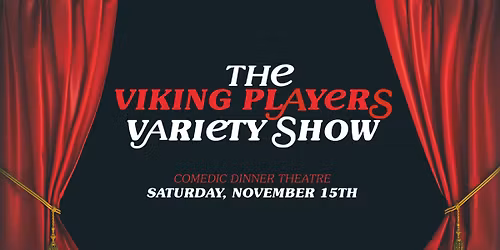 VCHS Viking Players Dinner Theatre 