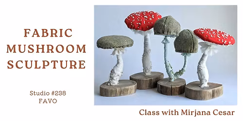 Fabric mushroom sculpture workshop