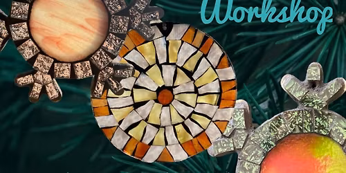 Mosaic Ornament Workshop