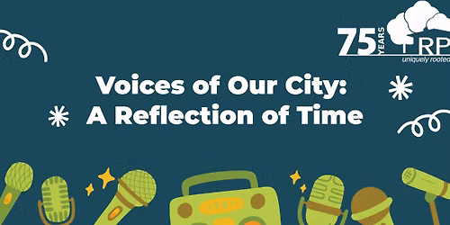 Voices of Our City: A Reflection of Time