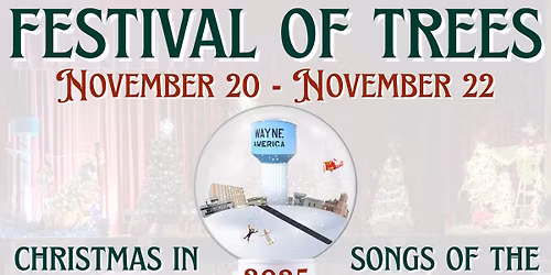 Christmas in Wayne: Festival of Trees