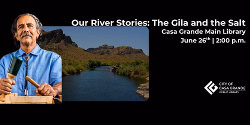 Our River Stories: The Gila and the Salt
