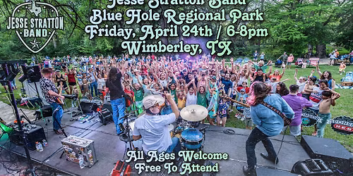 Jesse Stratton Band at Blue Hole! (Wimberley, TX)