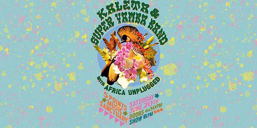 Kaleta & Super Yamba Band w. Africa Unplugged, Star City Soul Club