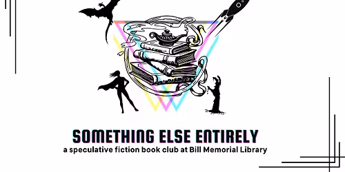 Something Else Entirely Speculative Fiction Book Club