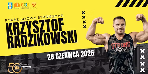 Strongman Krzysztof Radzikowski w Przem\u0119cie | 50 lat Gminy Przem\u0119t
