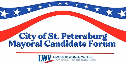 City of St. Petersburg Mayoral Candidate Forum
