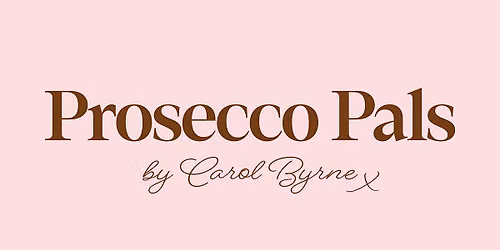 Prosecco Pals by Carol Byrne