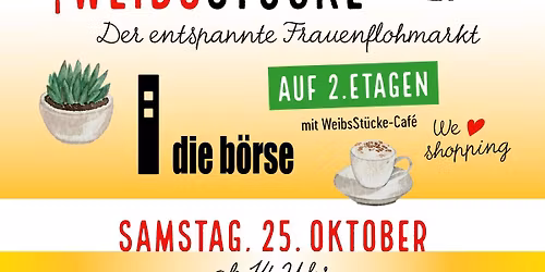 WeibsSt\u00fccke - der entspannte Frauenflomarkt \/ St\u00e4nde ausgebucht!