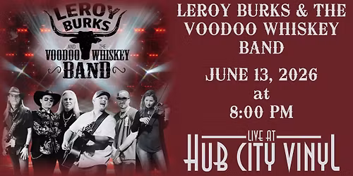 Leroy Burks and The Voodoo Whiskey Band at Hub City Vinyl
