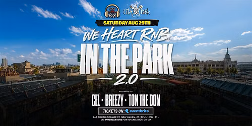 We Heart RnB in the Park 2.0 (New Haven, CT)