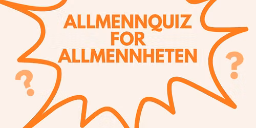 Allmennquiz for allmennheten \/\/ Quiz