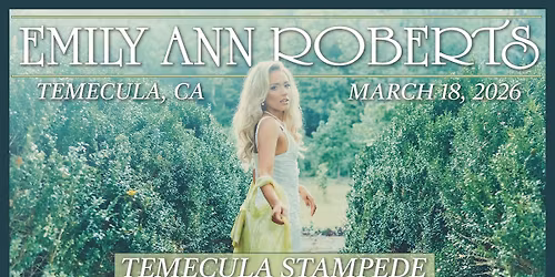 Emily Ann Roberts - Temecula, CA