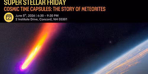 Super Stellar Friday: Cosmic Time Capsules: The Story of Meteorites