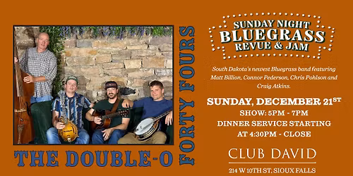 Sunday Night Bluegrass w\/ The Double-O Forty Fours