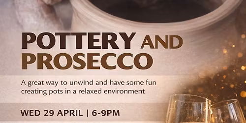 Pottery and Prosecco